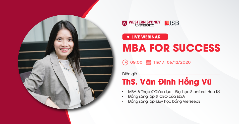 MBA For Success: Thảo luận cùng CEO ELSA Văn Đinh Hồng Vũ