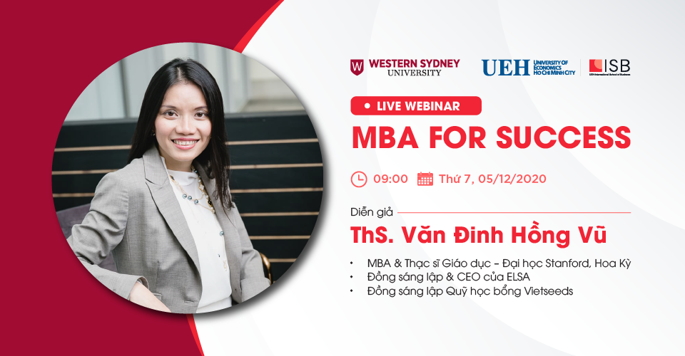 MBA For Success: Thảo luận cùng CEO ELSA Văn Đinh Hồng Vũ