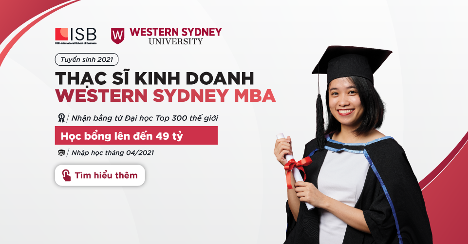 Tuyển sinh chương trình Thạc sĩ Kinh doanh Western Sydney MBA năm 2021
