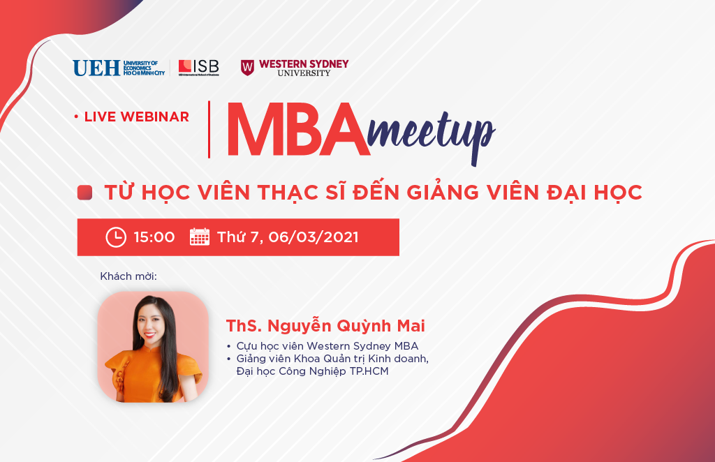 MBA Meetup: Từ học viên thạc sĩ đến giảng viên đại học
