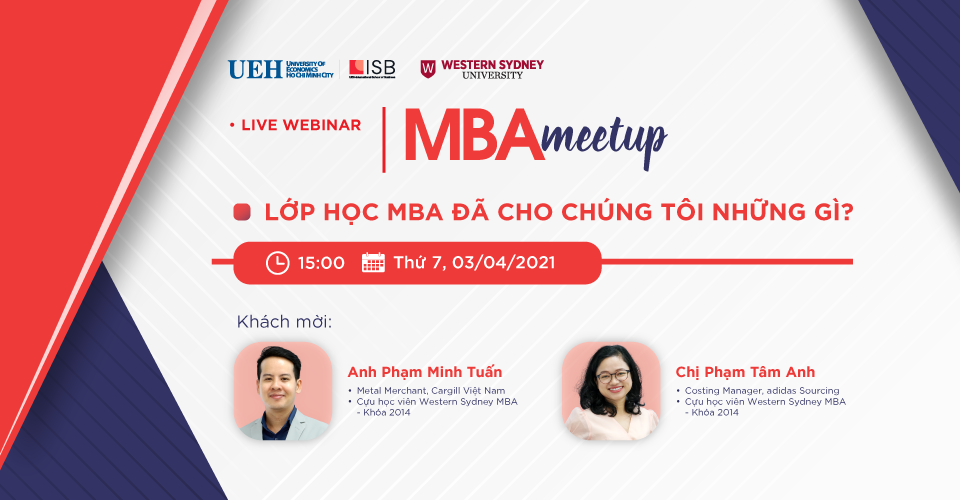 MBA Meetup: Lớp học MBA đã cho chúng tôi những gì?