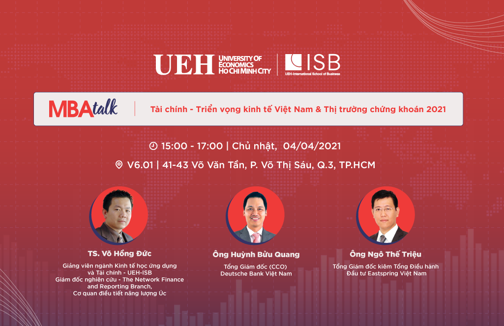 MBA Talk#2: Tài chính - Triển vọng kinh tế Việt Nam & Thị trường chứng khoán 2021