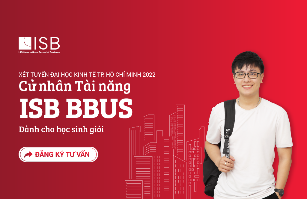 ISB xét tuyển chương trình Cử nhân Tài năng ISB BBus năm 2022