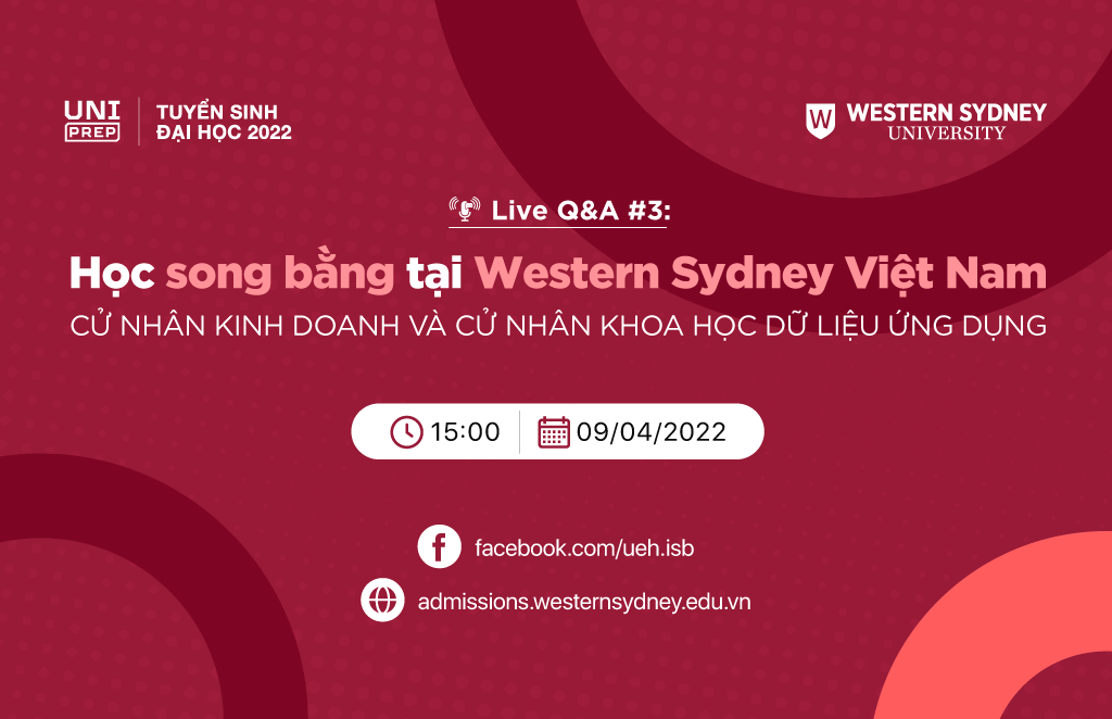 Tư vấn trực tuyến: Học song bằng tại Western Sydney Việt Nam - Cử nhân Kinh doanh và Cử nhân Khoa học Dữ liệu ứng dụng