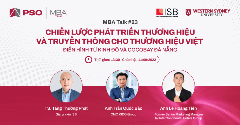 MBA Talk #23: Chiến lược phát triển thương hiệu và truyền thông cho thương hiệu Việt