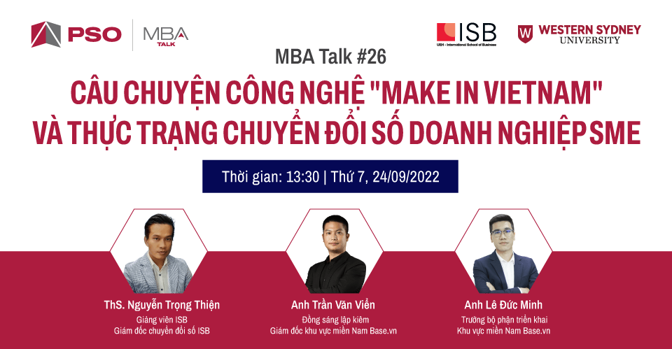 MBA Talk #26: Công nghệ "Make in Vietnam" và chuyển đổi số doanh nghiệp SME