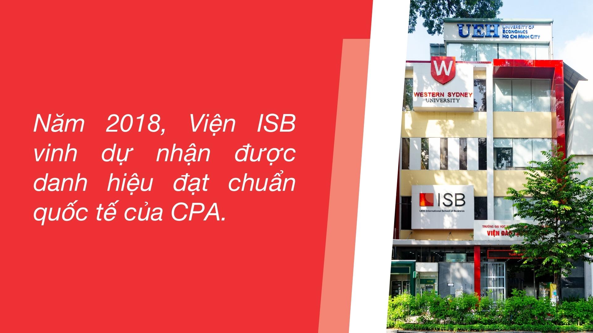 Năm 2018, Viện ISB vinh dự nhận được danh hiệu đạt chuẩn quốc tế của CPA đầy danh giá