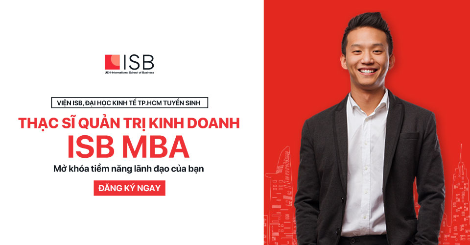 Thạc sĩ Quản trị Kinh doanh ISB MBA 