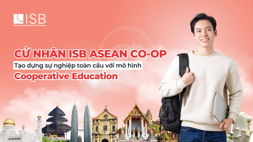 Tuyển sinh Cử nhân ISB ASEAN Co-op