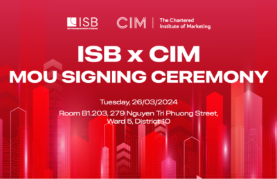 Lễ ký kết hợp tác giữa ISB và CIM – Cơ hội mở rộng nghề nghiệp dành cho sinh viên Marketing