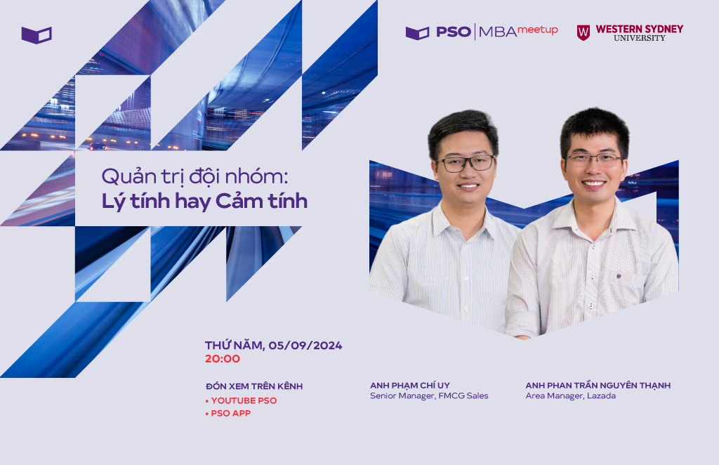 MBA Meetup 9/24: Quản trị đội nhóm - Lý tính hay cảm tính?