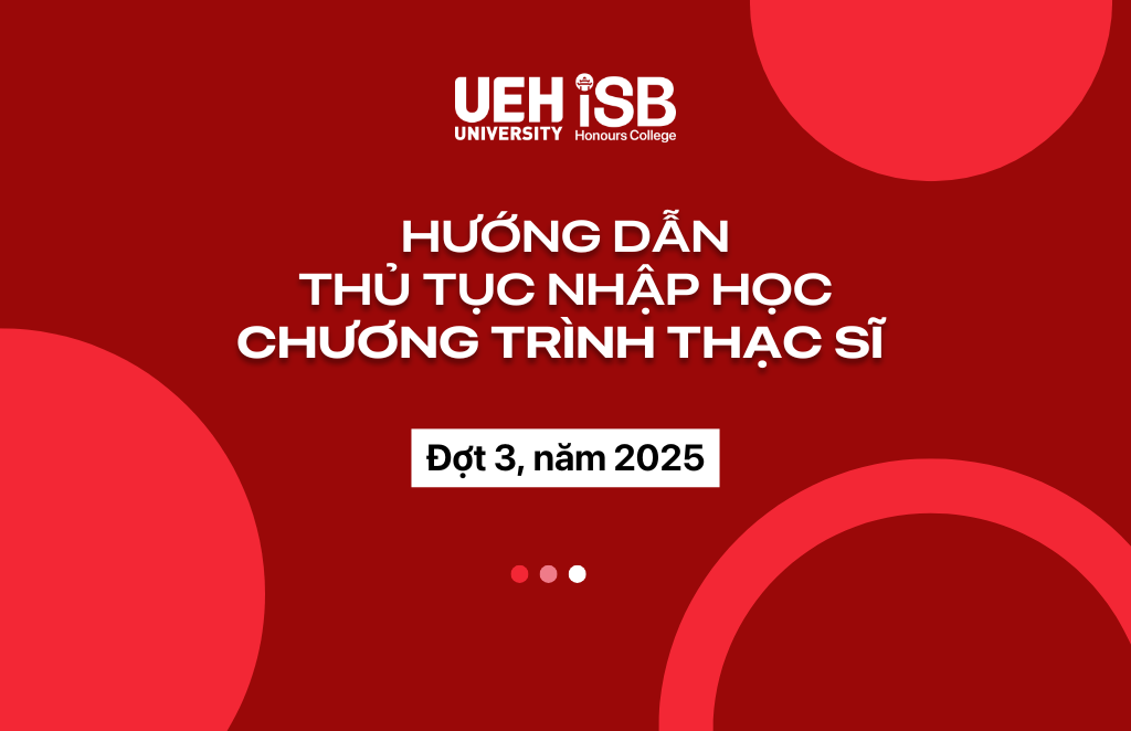 Hướng dẫn thủ tục nhập học Chương trình Thạc sĩ giảng dạy bằng tiếng Anh - Đợt 3, năm 2025