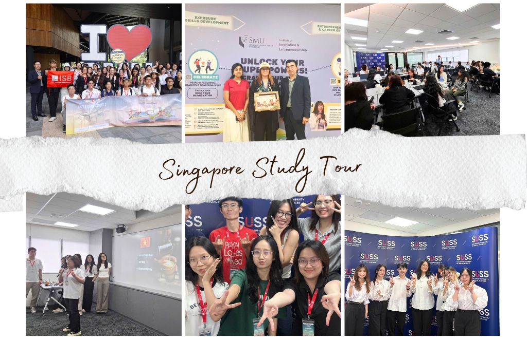 Singapore Study Tour - Chuyến học tập thực tế do sinh viên hoàn toàn tự chủ trong việc lên kế hoạch.