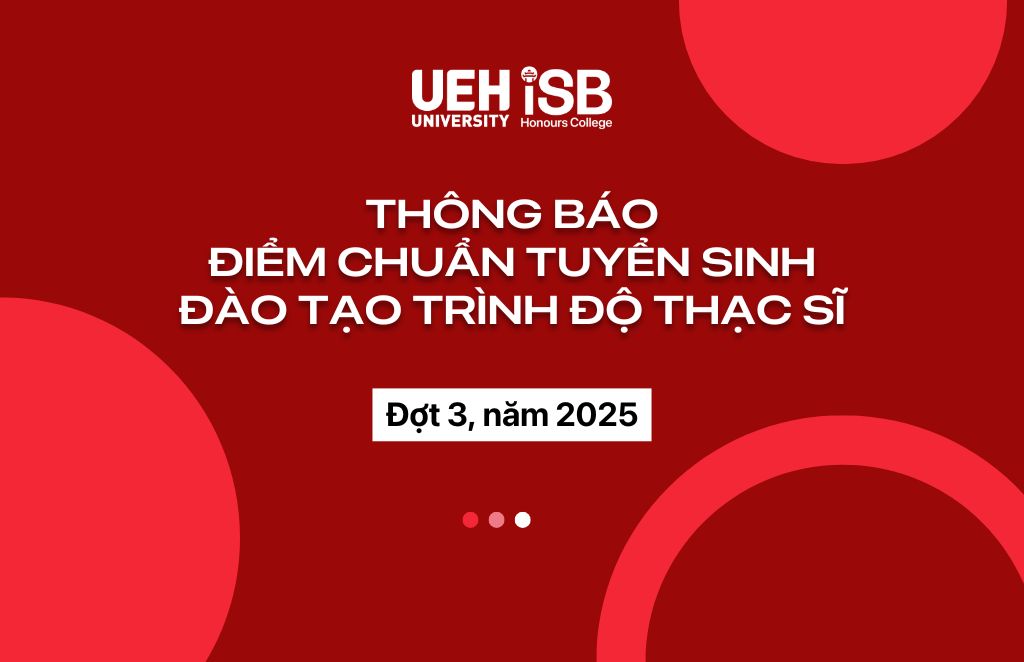 Thông báo điểm chuẩn tuyển sinh đào tạo trình độ Thạc sĩ – Đợt 3, năm 2025